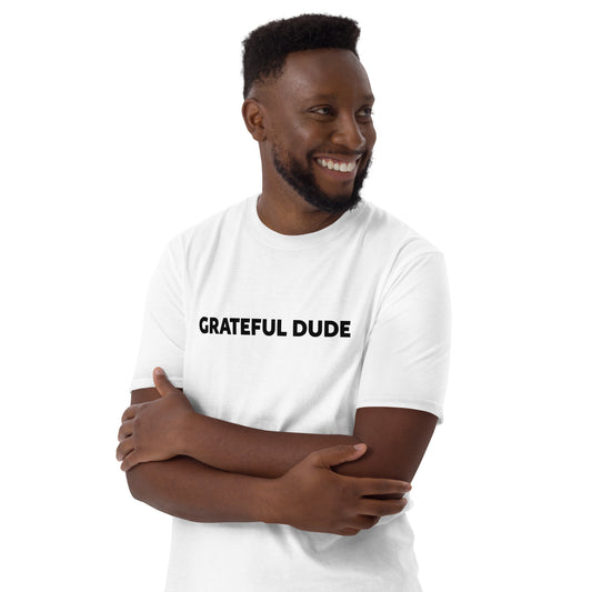 Grateful Dude Short-Sleeve Unisex T-Shirt